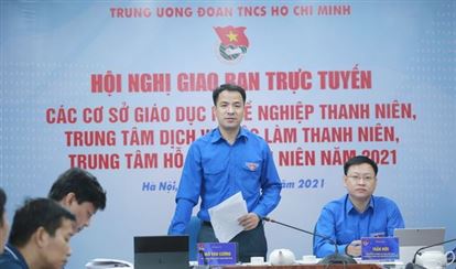Kịp thời hỗ trợ, giải quyết việc làm cho thanh niên bị ảnh hưởng bởi dịch Covid-19