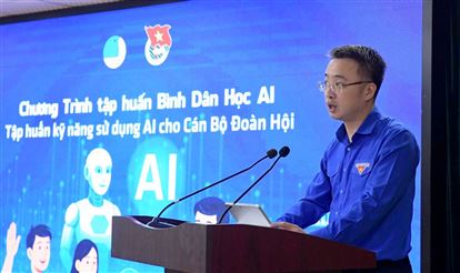 Bình dân học AI - Phổ cập AI và tập huấn kỹ năng AI cho cán bộ đoàn, hội