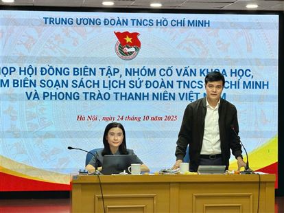 Họp Hội đồng biên tập, Nhóm cố vấn khoa học, Nhóm biên soạn sách lịch sử Đoàn TNCS Hồ Chí Minh và phong trào thanh niên Việt Nam