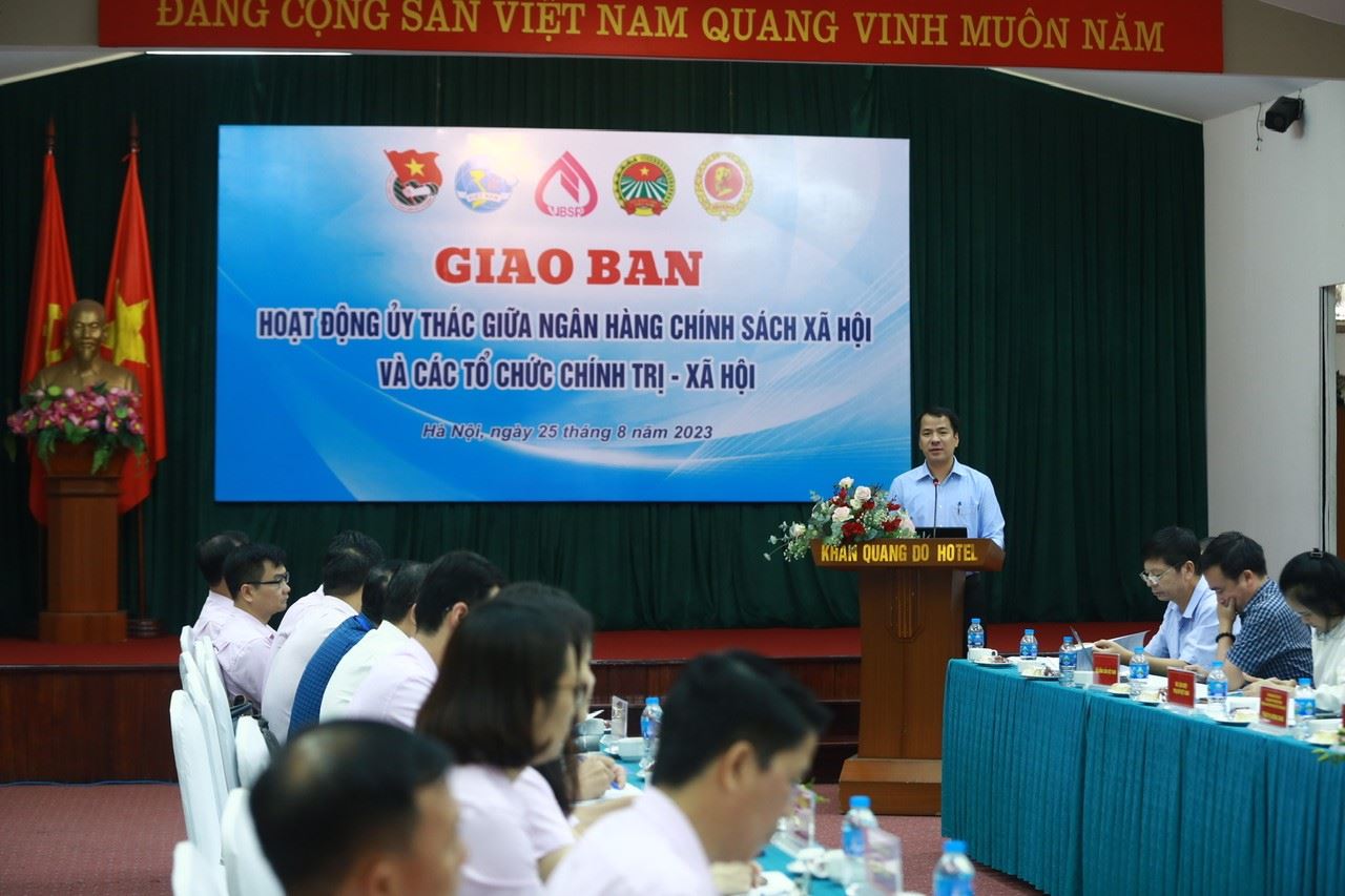 Giao ban hoạt động ủy thác giữa Ngân hàng chính sách xã hội với các tổ chức chính trị - xã hội