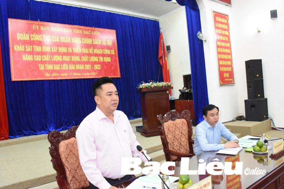 Đoàn công tác của Ngân hàng Chính sách xã hội Việt Nam làm việc tại Bạc Liêu