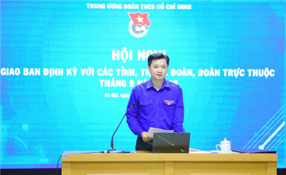 Trung ương Đoàn tổ chức giao ban định kỳ các tỉnh thành đoàn, đoàn trực thuộc tháng 9/2026