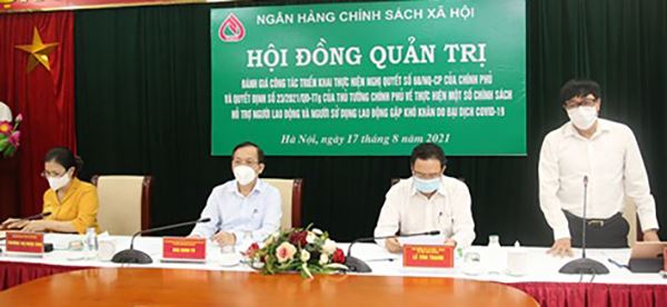 NHCSXH đánh giá công tác triển khai chính sách hỗ trợ người sử dụng lao động vay vốn để trả lương ngừng việc, trả lương phục hồi sản xuất đối với người lao động