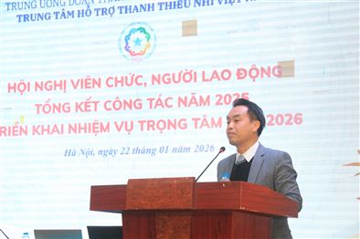 Trung tâm Hỗ trợ Thanh thiếu nhi Việt Nam: Vượt qua thách thức, tiếp nối truyền thống, hướng tới phát triển